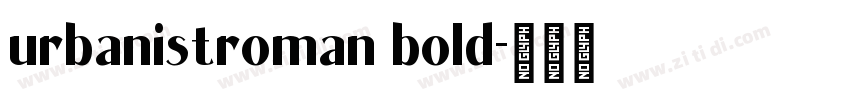 urbanistroman bold字体转换